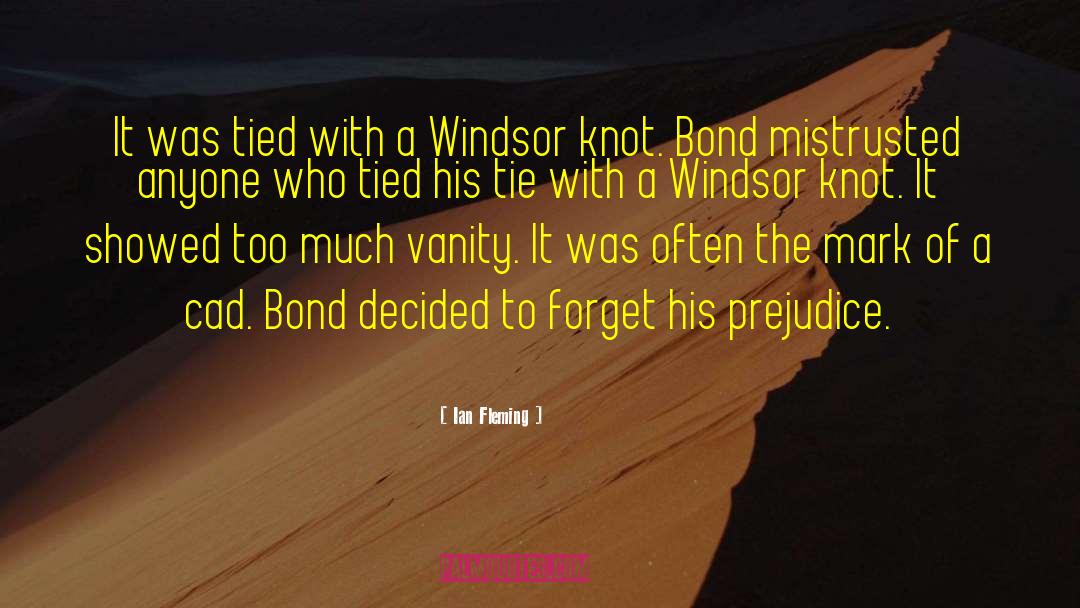 Windsor Knot quotes by Ian Fleming