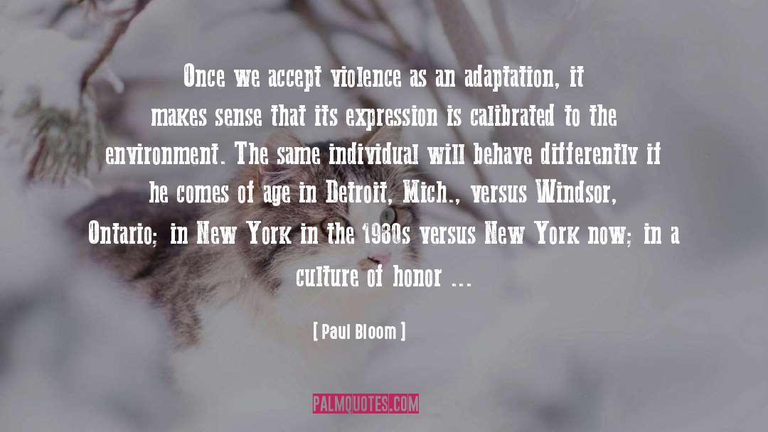 Windsor quotes by Paul Bloom