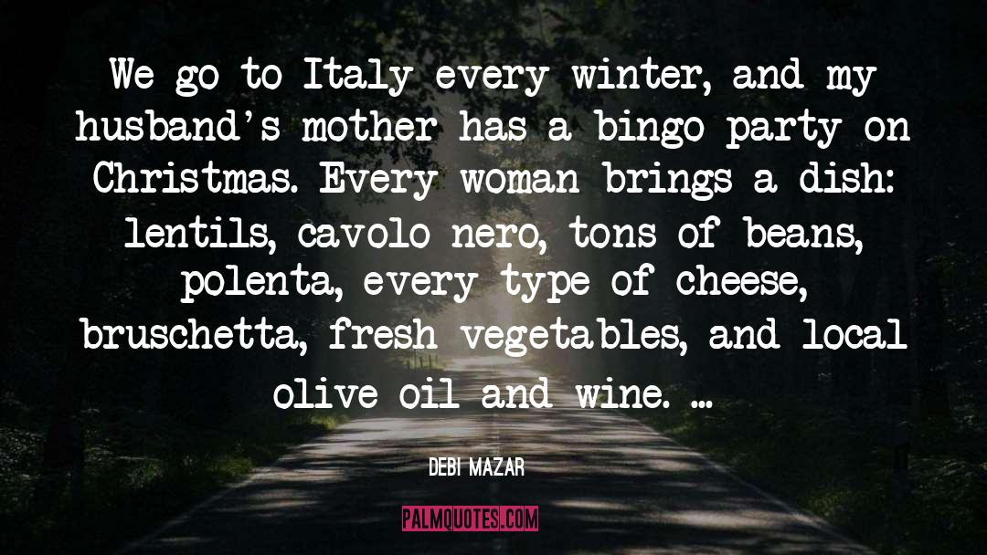 Wine And Woman quotes by Debi Mazar