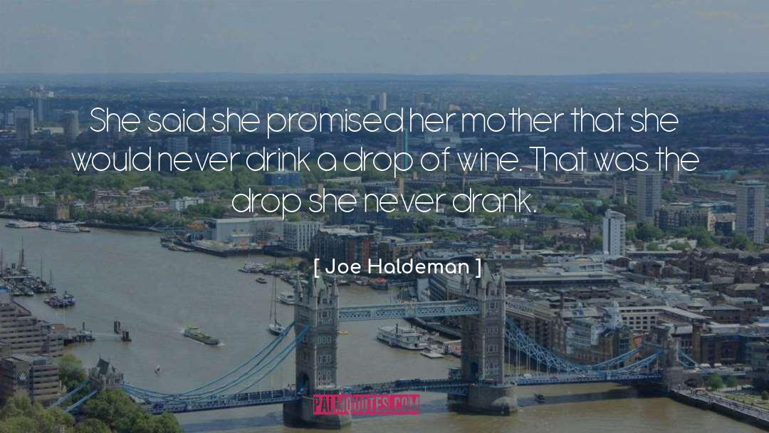Wine Cellar quotes by Joe Haldeman