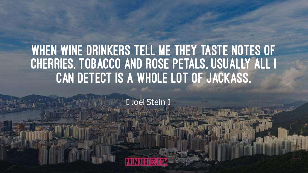 Wine Drinkers quotes by Joel Stein
