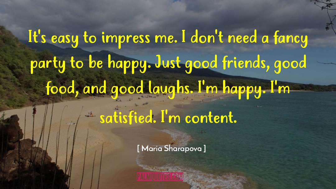 Wine Food And Friends quotes by Maria Sharapova