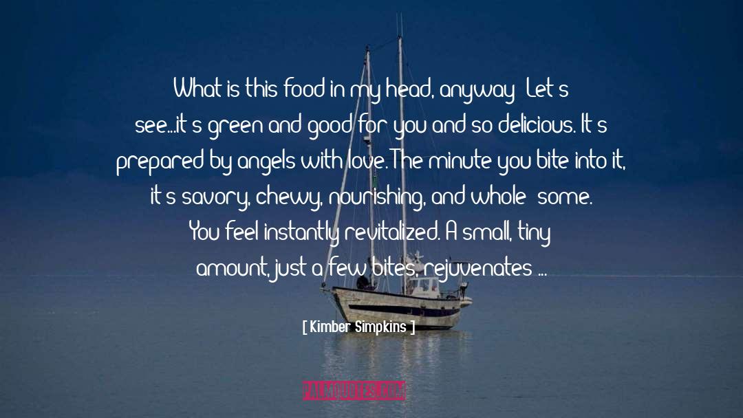 Wine Food And Friends quotes by Kimber Simpkins