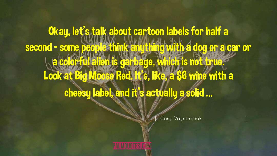 Wine Humor quotes by Gary Vaynerchuk