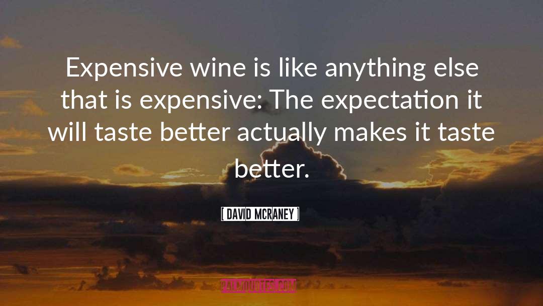 Wine Lovers quotes by David McRaney