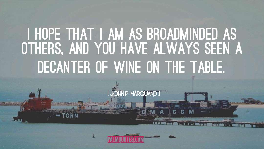 Wine quotes by John P. Marquand