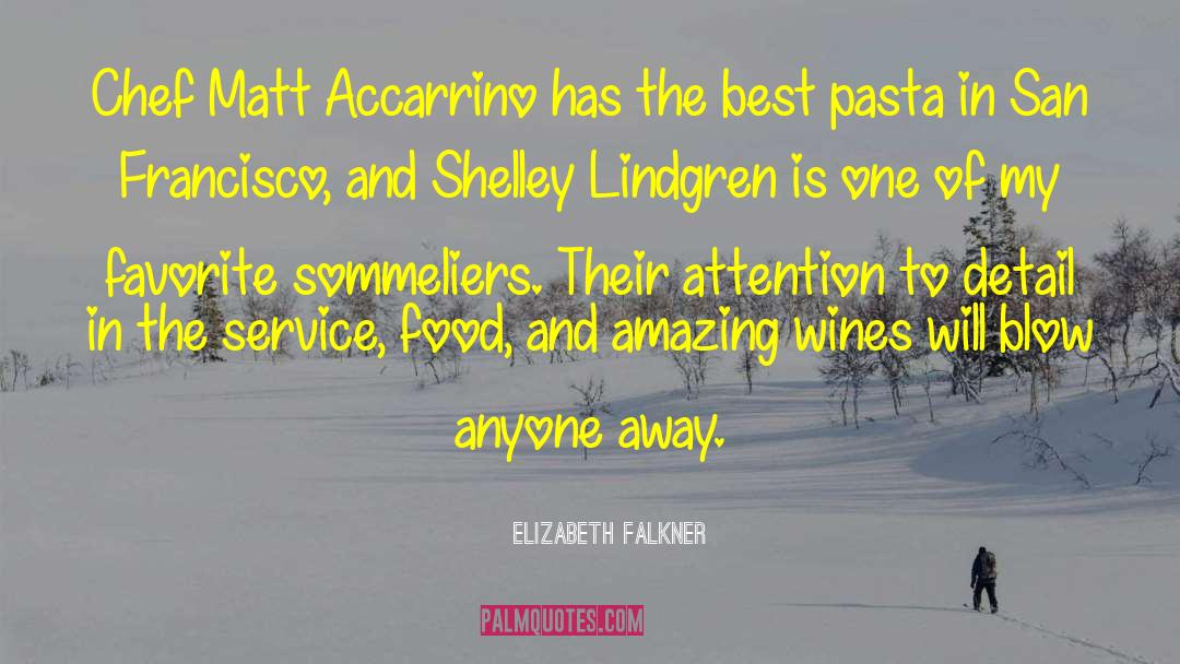 Wine Tasting quotes by Elizabeth Falkner