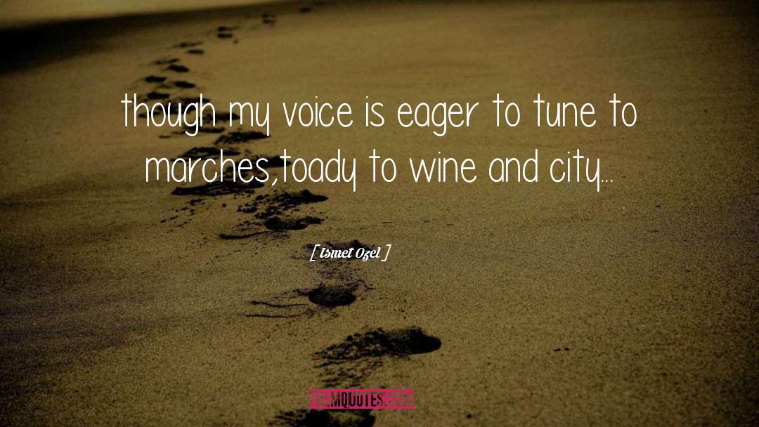 Wine Tasting quotes by Ismet Ozel