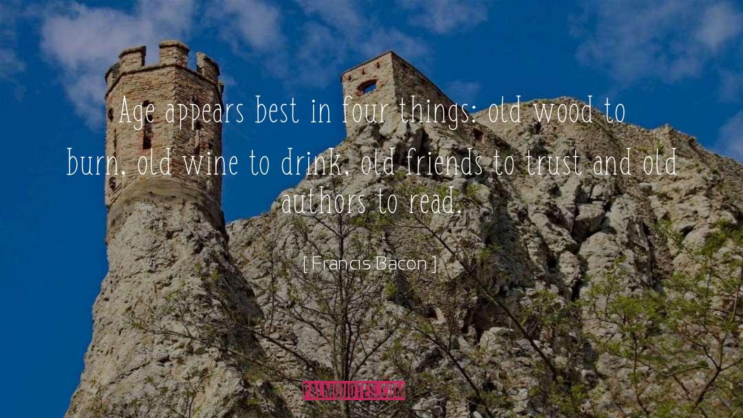 Wine Tasting With Friends quotes by Francis Bacon