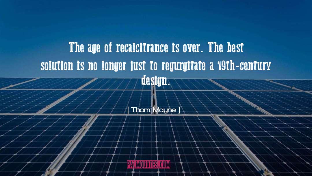 Wineburger 19th quotes by Thom Mayne