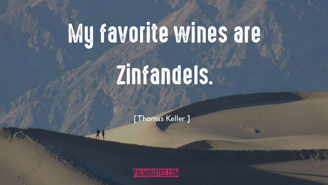 Wines quotes by Thomas Keller