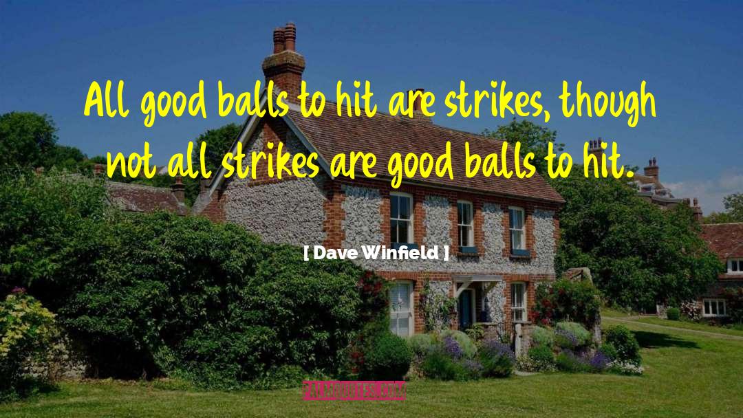 Winfield quotes by Dave Winfield