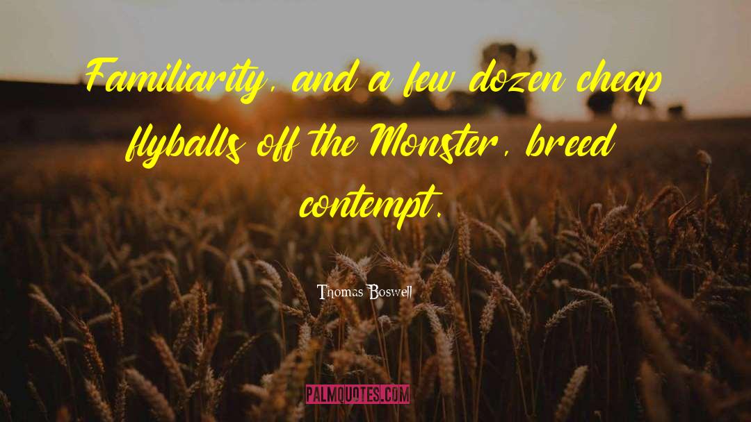 Winged Monster quotes by Thomas Boswell