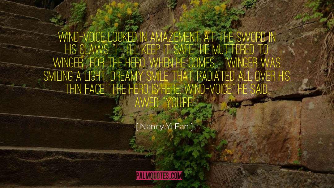 Winger quotes by Nancy Yi Fan