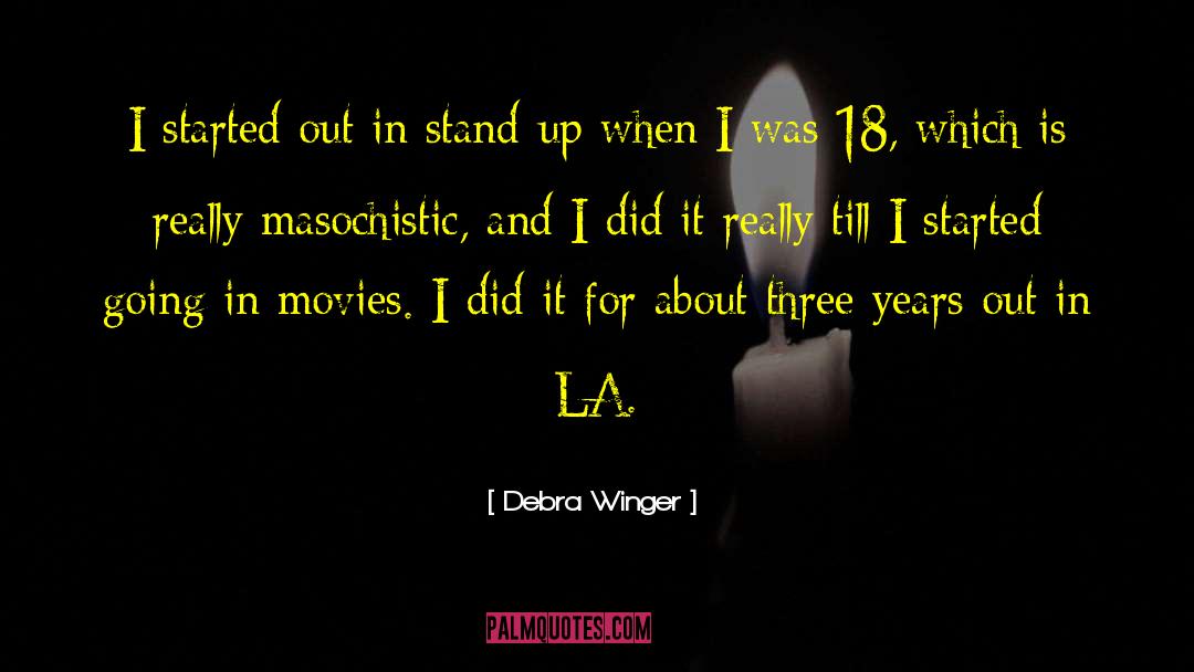 Winger quotes by Debra Winger