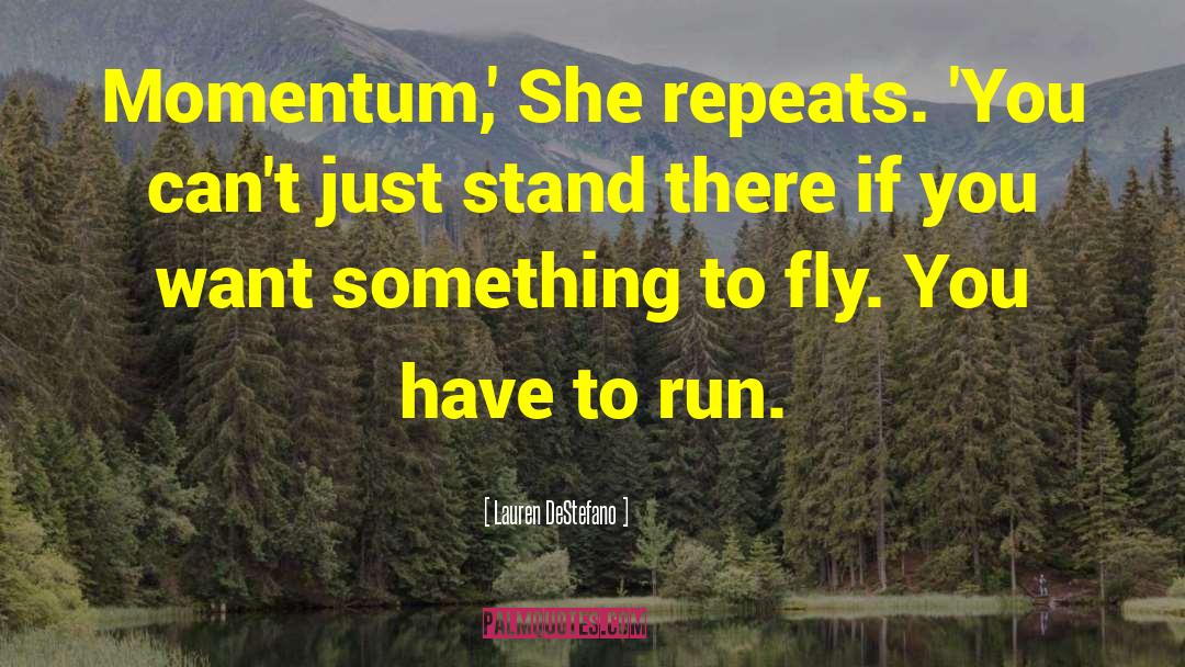 Wingett Run quotes by Lauren DeStefano