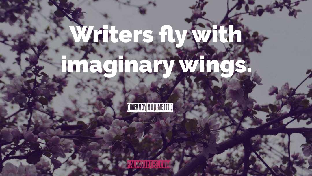 Wings Acknoledgements quotes by Melody Robinette