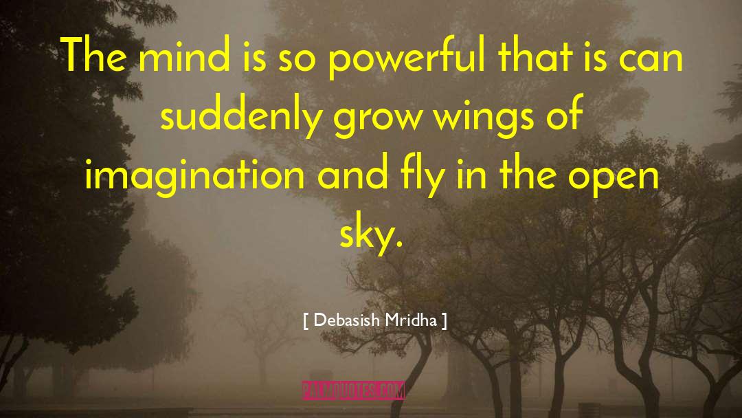 Wings Of Imagination quotes by Debasish Mridha