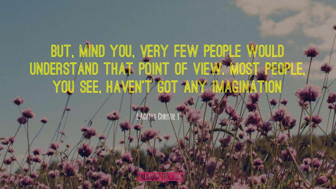 Wings Of Imagination quotes by Agatha Christie