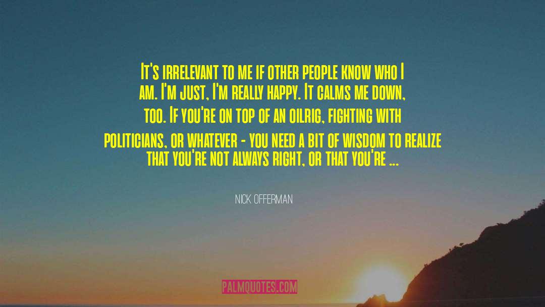 Wings Of Wisdom quotes by Nick Offerman