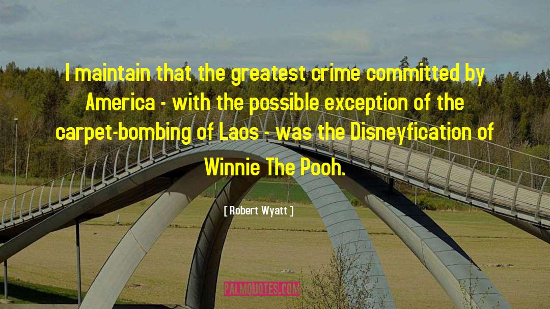 Winne The Pooh quotes by Robert Wyatt