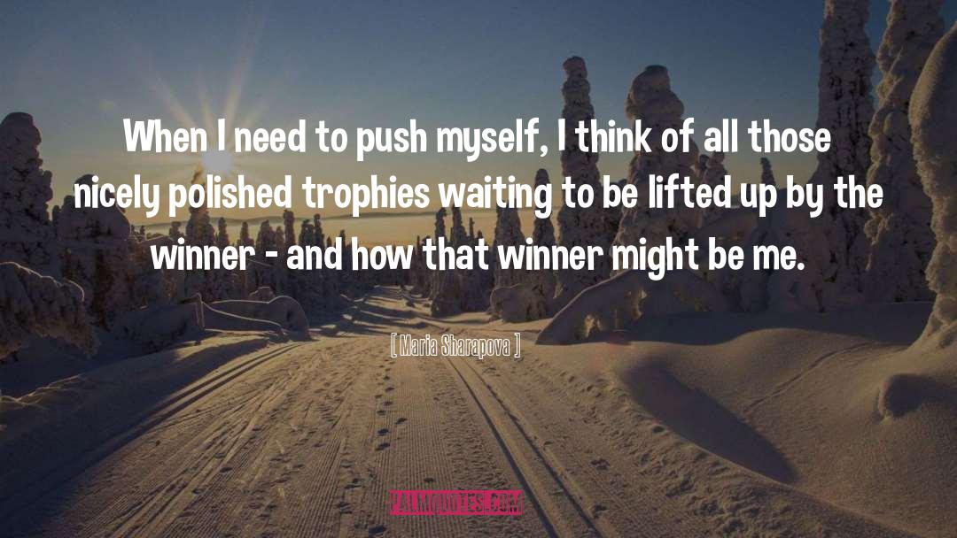 Winner And Loser quotes by Maria Sharapova