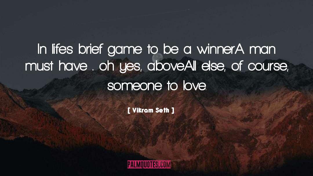 Winner quotes by Vikram Seth