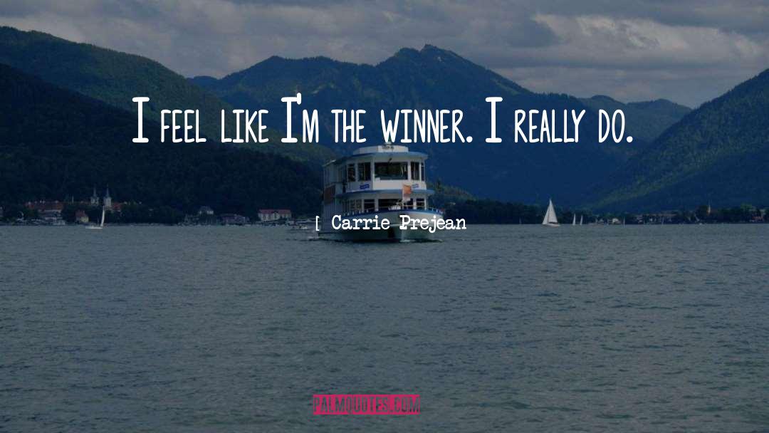 Winner quotes by Carrie Prejean