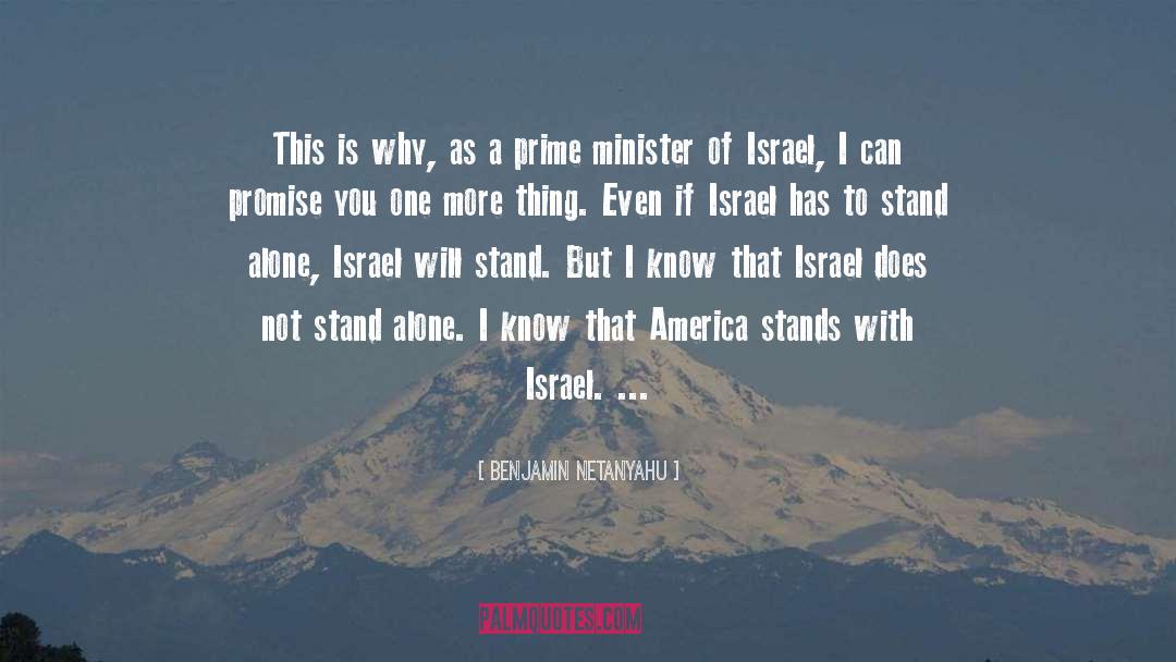 Winner Stands Alone quotes by Benjamin Netanyahu