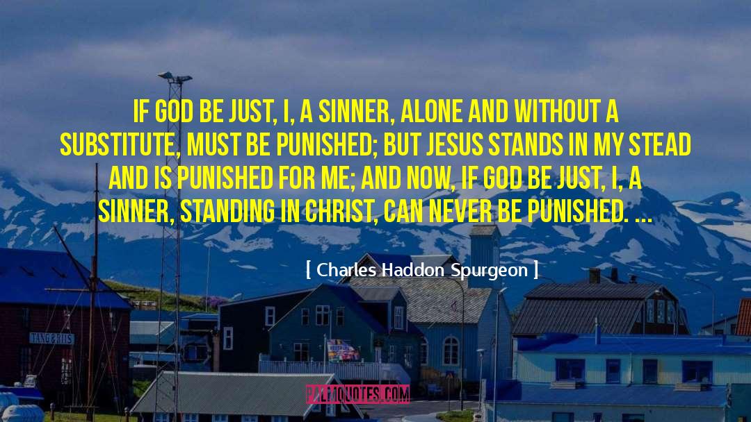 Winner Stands Alone quotes by Charles Haddon Spurgeon