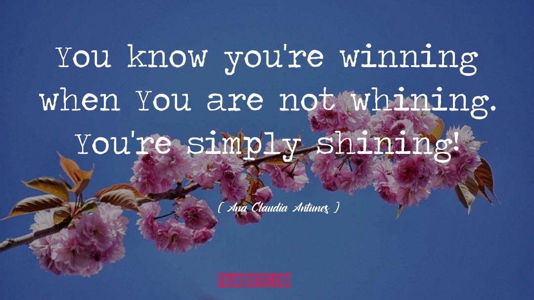 Winners Mentality quotes by Ana Claudia Antunes