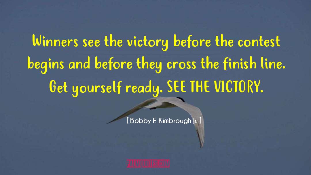 Winners quotes by Bobby F. Kimbrough Jr.