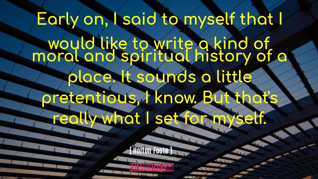 Winners Write History quotes by Horton Foote