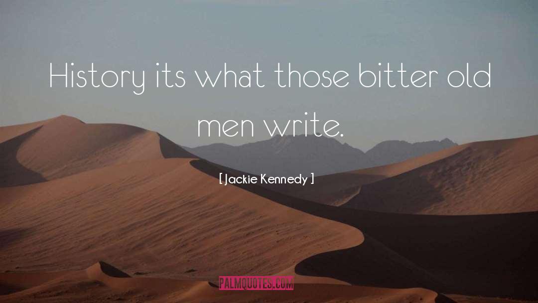 Winners Write History quotes by Jackie Kennedy