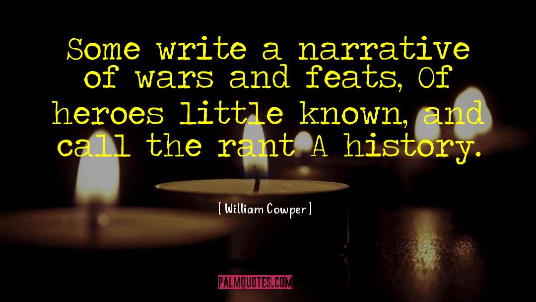 Winners Write History quotes by William Cowper