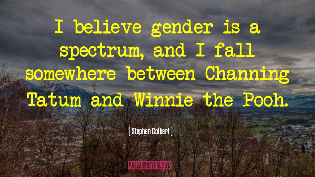 Winnie Pooh Bear Love quotes by Stephen Colbert