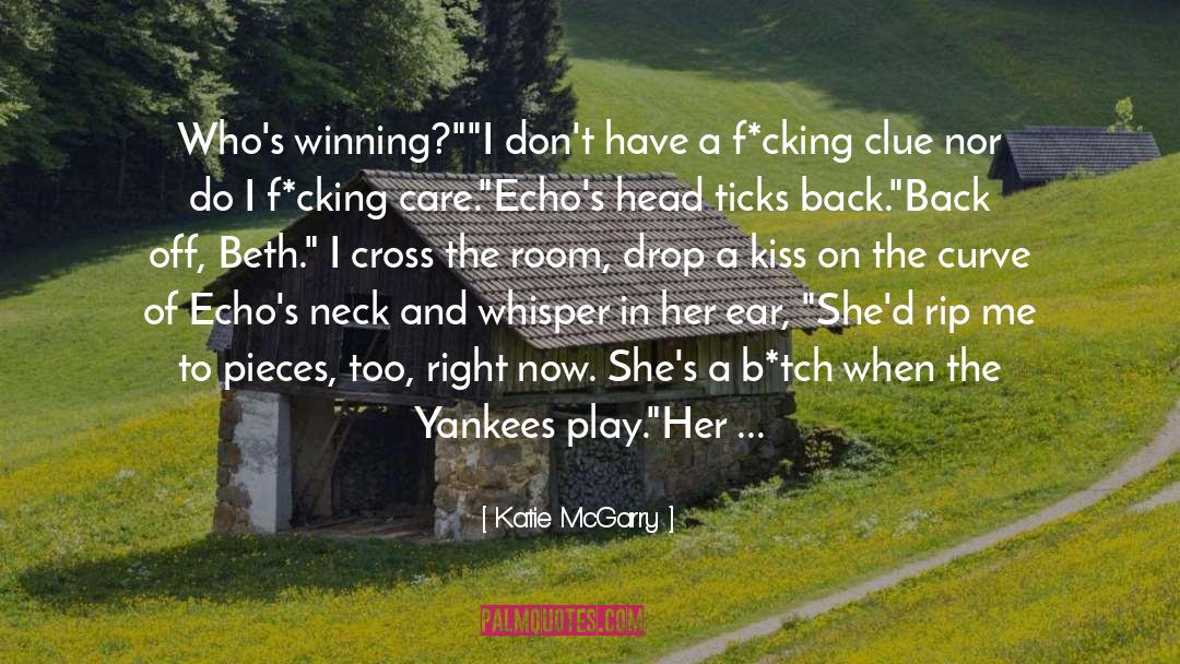 Winning A Baseball Game quotes by Katie McGarry