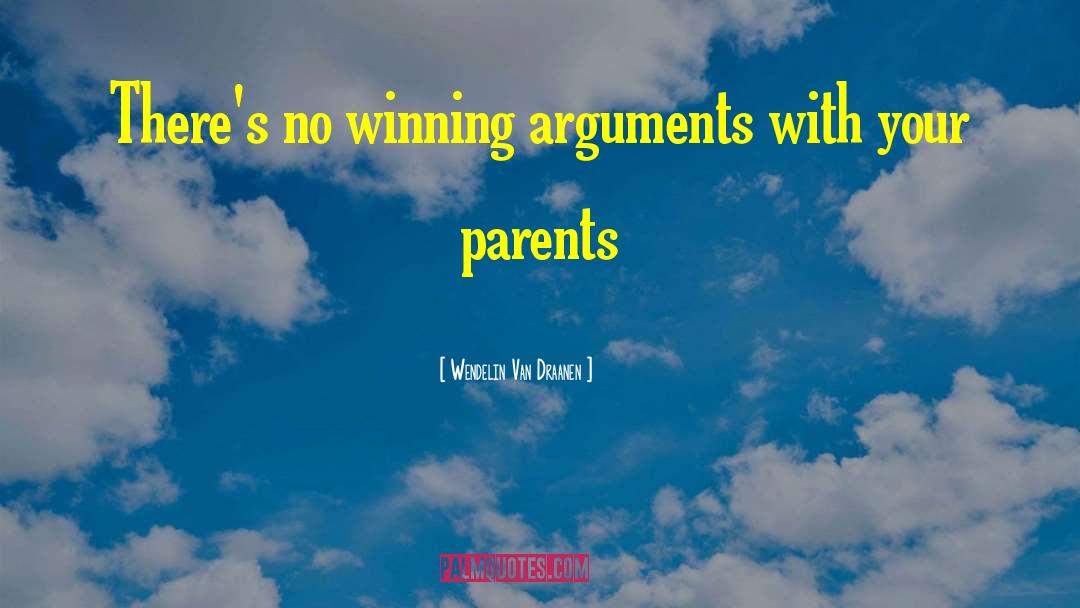 Winning An Argument quotes by Wendelin Van Draanen
