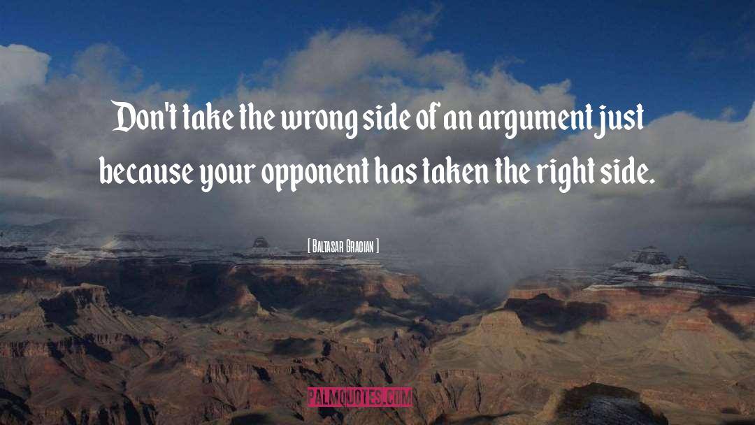 Winning An Argument quotes by Baltasar Gracian