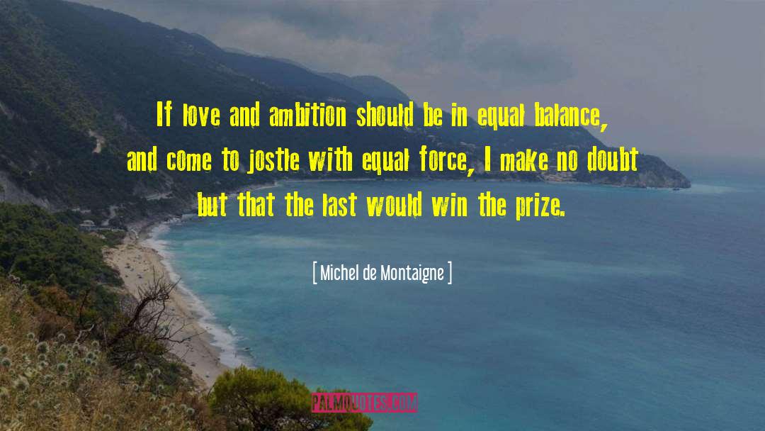 Winning And Loosing quotes by Michel De Montaigne