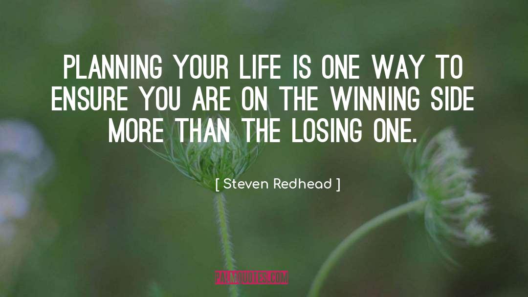 Winning And Losing quotes by Steven Redhead