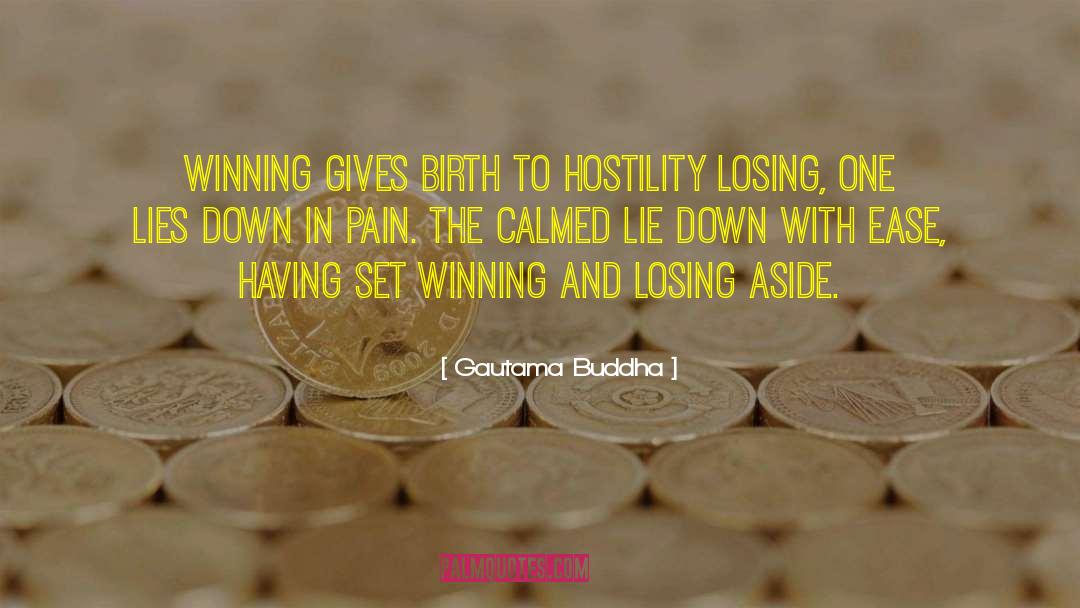 Winning And Losing quotes by Gautama Buddha