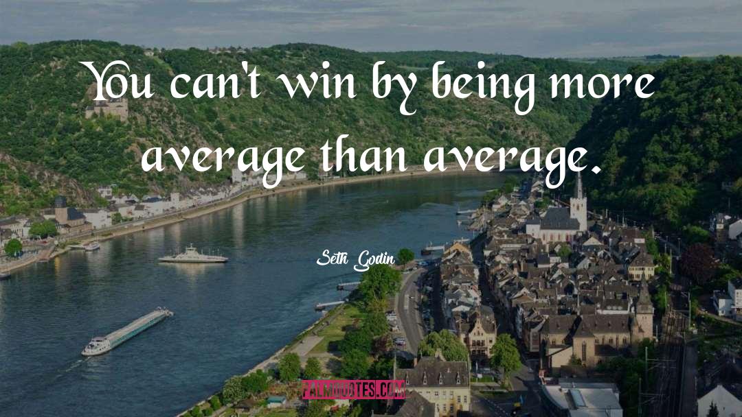 Winning Attitude quotes by Seth Godin