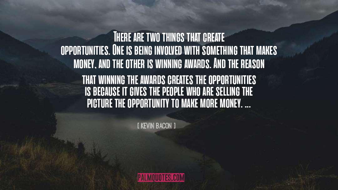 Winning Awards quotes by Kevin Bacon