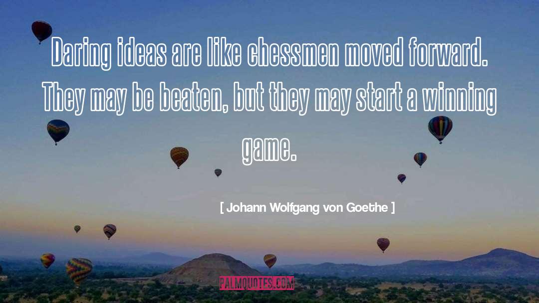 Winning Awards quotes by Johann Wolfgang Von Goethe