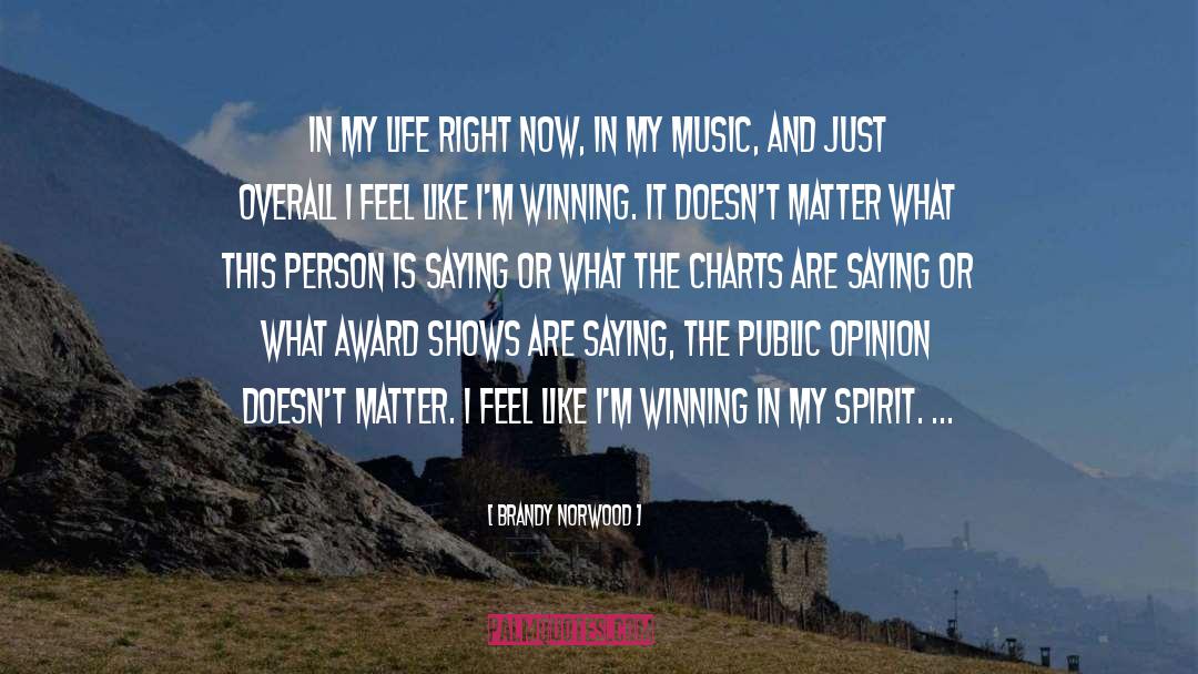 Winning Awards quotes by Brandy Norwood