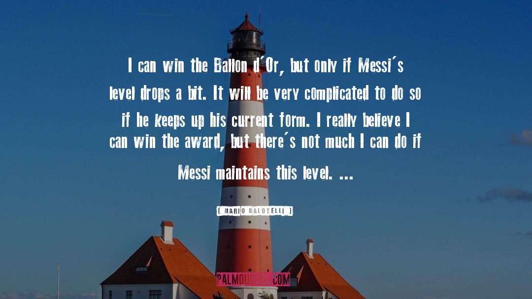 Winning Awards quotes by Mario Balotelli