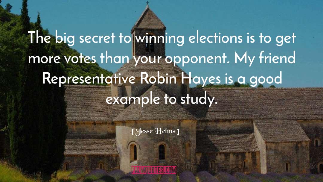 Winning Elections quotes by Jesse Helms