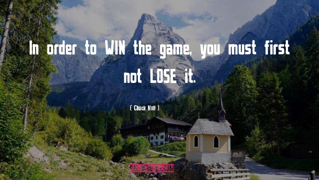 Winning Games quotes by Chuck Noll