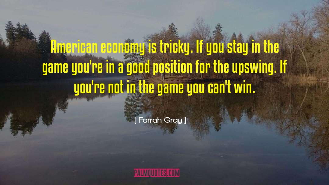 Winning Games quotes by Farrah Gray